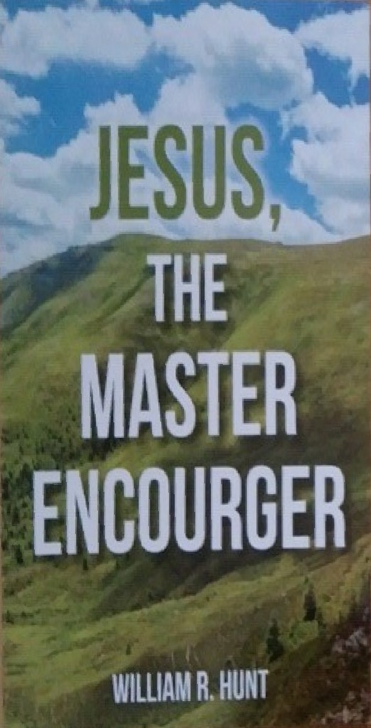 Jesus the Master Encourager